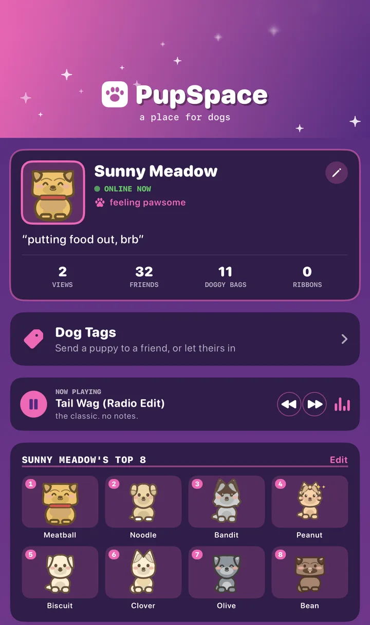 A PupSpace page for the yard Sunny Meadow: feeling pawsome, the status putting food out, brb, the profile song Tail Wag (Radio Edit), and a Top 8 of puppies